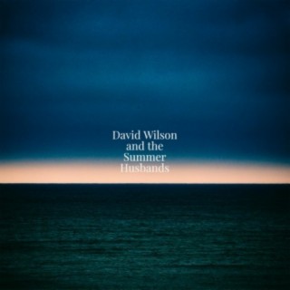 David Wilson and the Summer Husbands