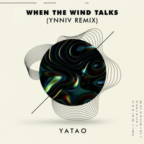 When the wind talks (Ynniv Remix) | Boomplay Music