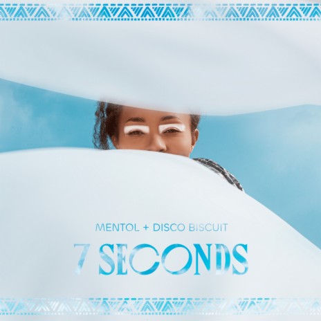 7 Seconds ft. Disco Biscuit | Boomplay Music