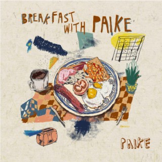 BREAKFAST WITH PAIKE