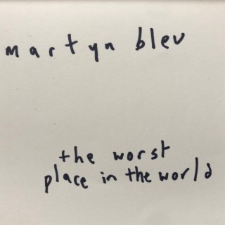 worst place in the world | Boomplay Music
