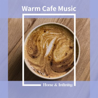 Warm Cafe Music