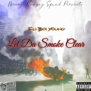 Let Da Smoke Clear