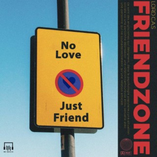 Friendzone lyrics | Boomplay Music
