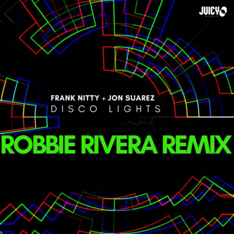 Disco Lights (Robbie Rivera Extended Remix) ft. Jon Suarez