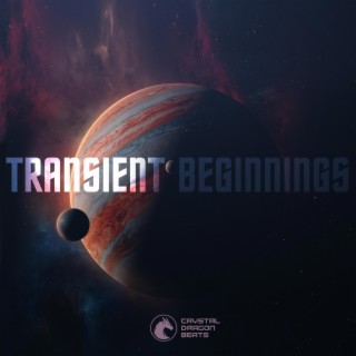 Transient Beginnings