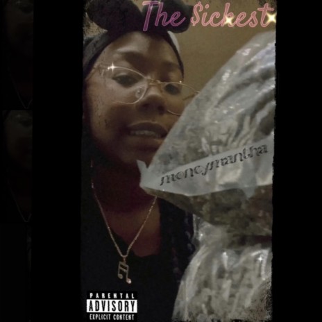 The Sickest | Boomplay Music