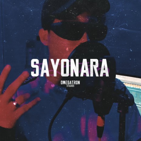 SAYONARA ft. Alx Quiroz | Boomplay Music