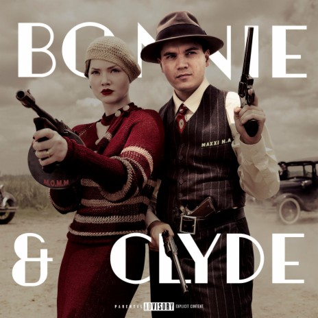 BONNIE & CLYDE | Boomplay Music
