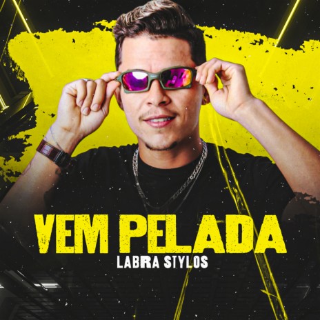 Vem Pelada | Boomplay Music