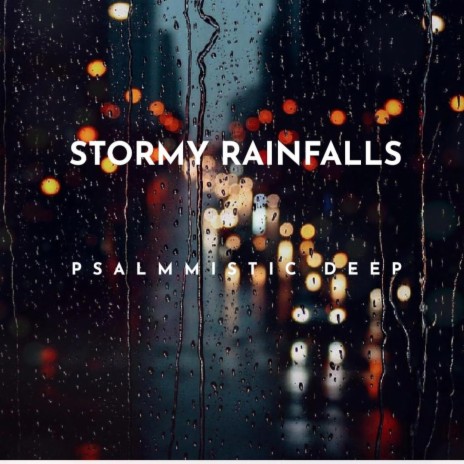 Stormy Rainfalls (Looped Sounds)