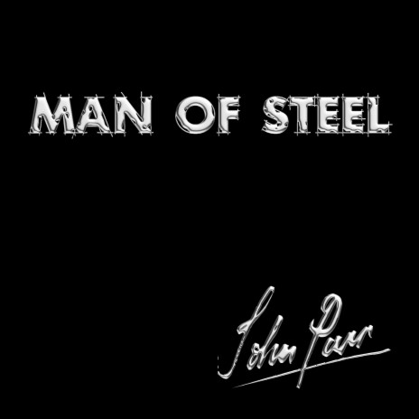 Man of Steel | Boomplay Music