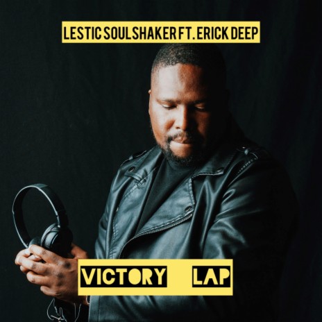 Victory Lap ft. Erick Deep | Boomplay Music