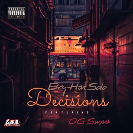 Decisions ft. Drizzy Savage & Swank G. | Boomplay Music