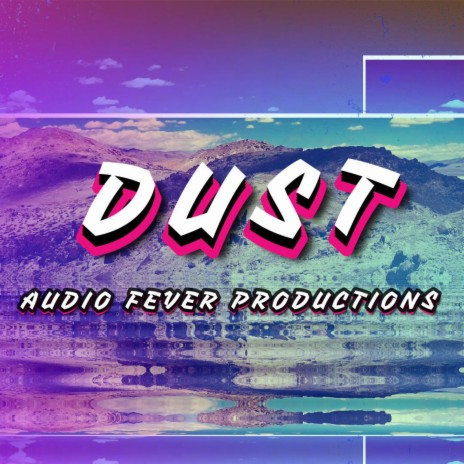 DUST | Boomplay Music