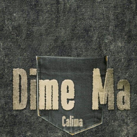Dime Ma | Boomplay Music