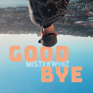 Goodbye lyrics | Boomplay Music