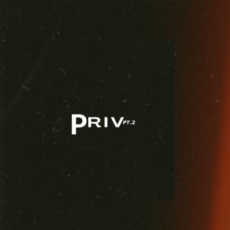 Private II | Boomplay Music