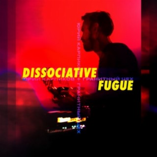 Dissociative Fugue