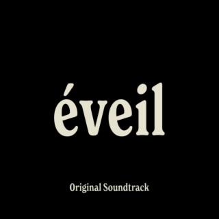 Éveil (Original Soundtrack)