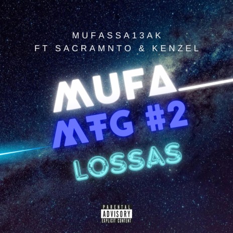 Mufa MTG #2 Lossas ft. Sacramnto & Kenzel | Boomplay Music