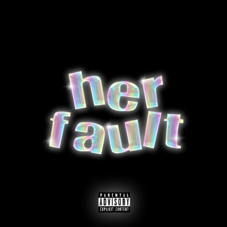 HER FAULT