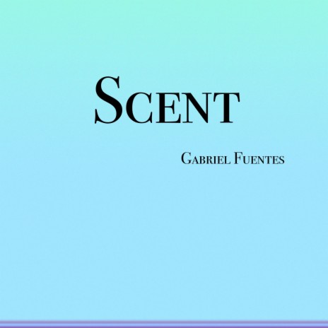 SCENT | Boomplay Music