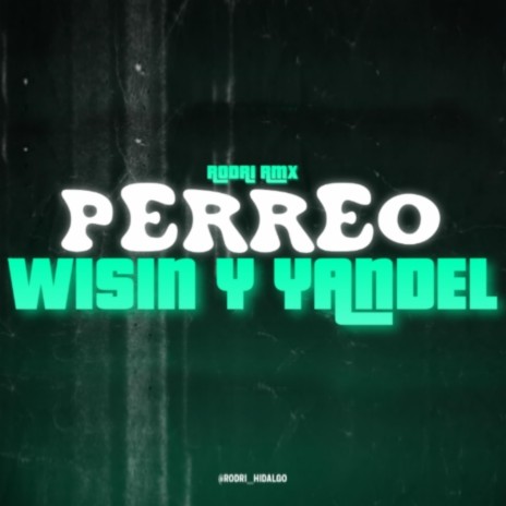 PERREO WISIN Y YANDEL | Boomplay Music