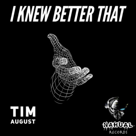 I Knew Better That | Boomplay Music