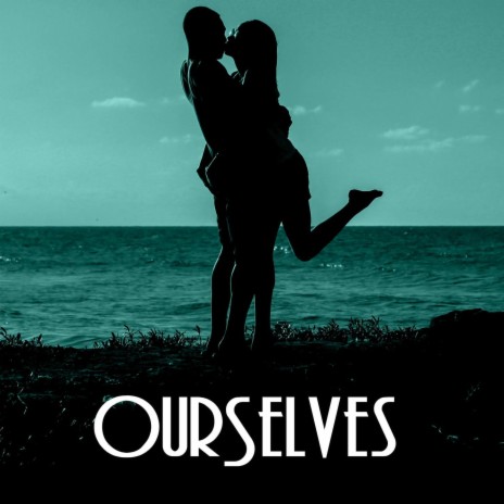 Ourselves | Boomplay Music