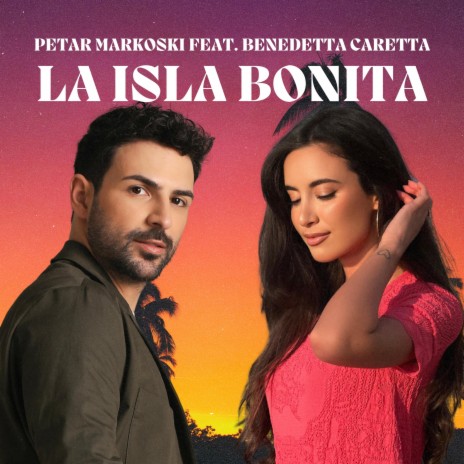 La Isla Bonita ft. Benedetta Caretta | Boomplay Music