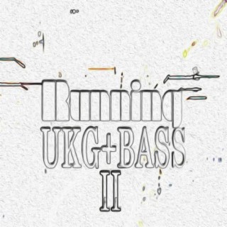 Running Ukg +Bass II