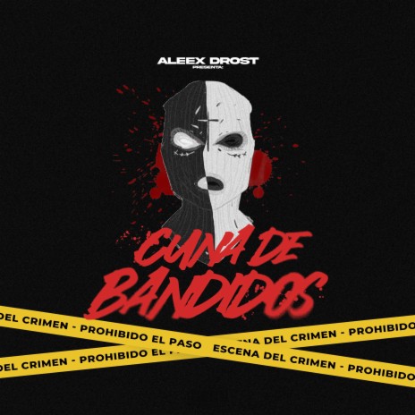 Cuna De Bandidos | Boomplay Music