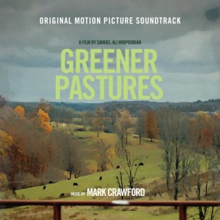 Greener Pastures (Original Motion Picture Soundtrack)