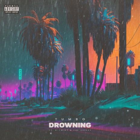 Drowning ft. D-Twist & F4E Sheezy | Boomplay Music