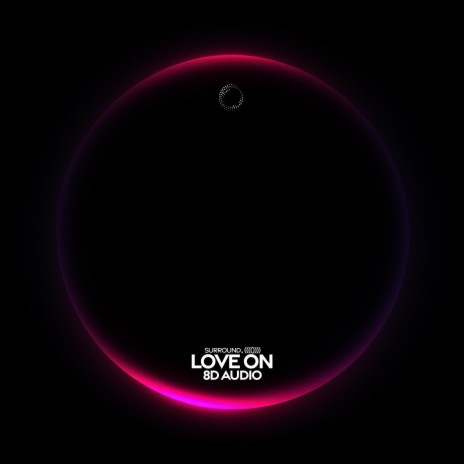 love on (8d audio) ft. (((()))) | Boomplay Music