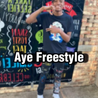 Aye (Freestyle)