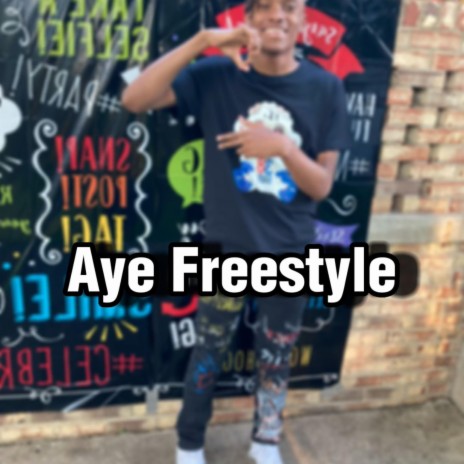 Aye (Freestyle) | Boomplay Music