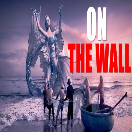 On The Wall | Boomplay Music