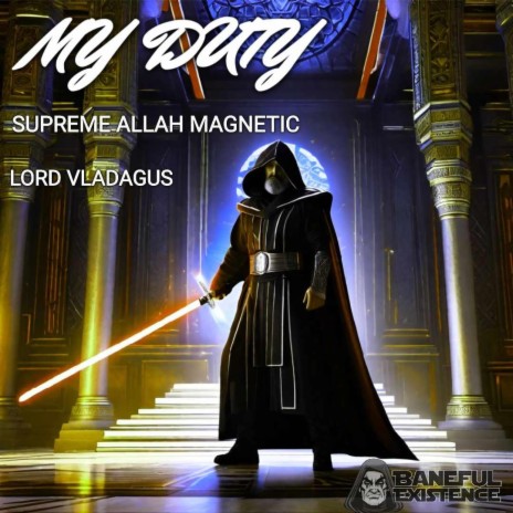 My Duty ft. Supreme Allah Magnetic | Boomplay Music