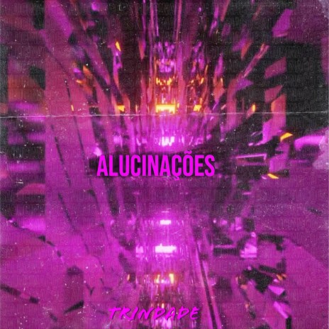 alucinações | Boomplay Music