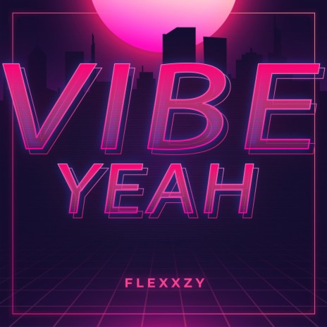 Vibe Yeah | Boomplay Music