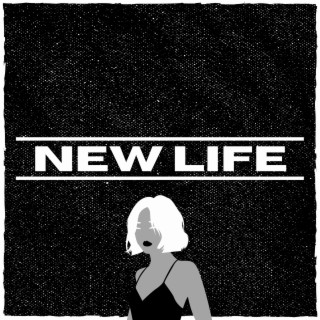 New Life lyrics | Boomplay Music