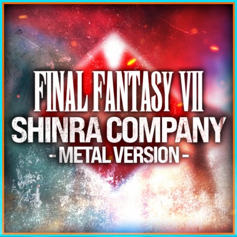 Final Fantasy VII (Shinra Company) (Metal Version)