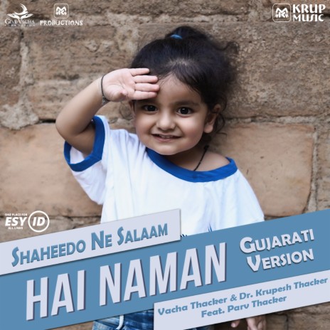Hai Naman - Shaheedo Ne Salaam ft. Dr. Krupesh Thacker & Parv Thacker | Boomplay Music