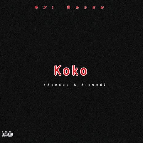 Koko (Slowed Down) | Boomplay Music