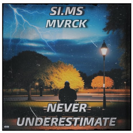 Never Underestimate ft. MVRCK | Boomplay Music