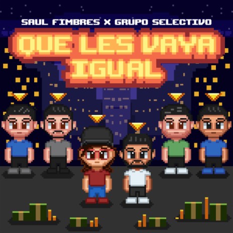 Que Les Vaya Igual ft. Saúl Fimbres | Boomplay Music