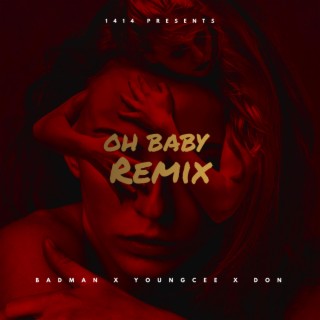 Oh Baby (Remix)