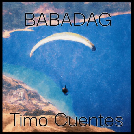 Babadag (That paragliding track) | Boomplay Music